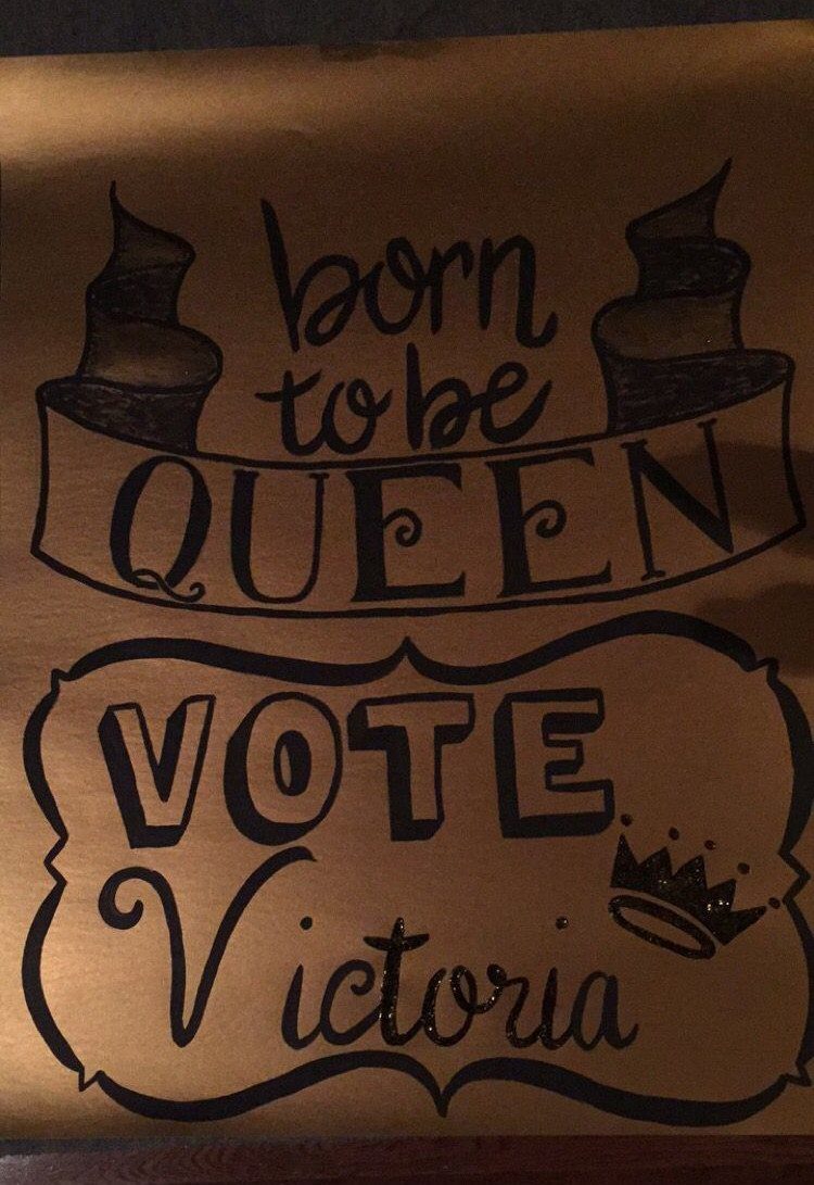 Gold poster with black lettering saying born to be queen vote Victoria